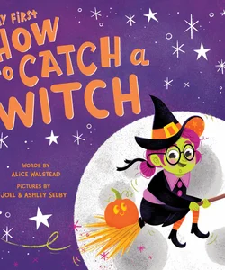 My First How to Catch a Witch