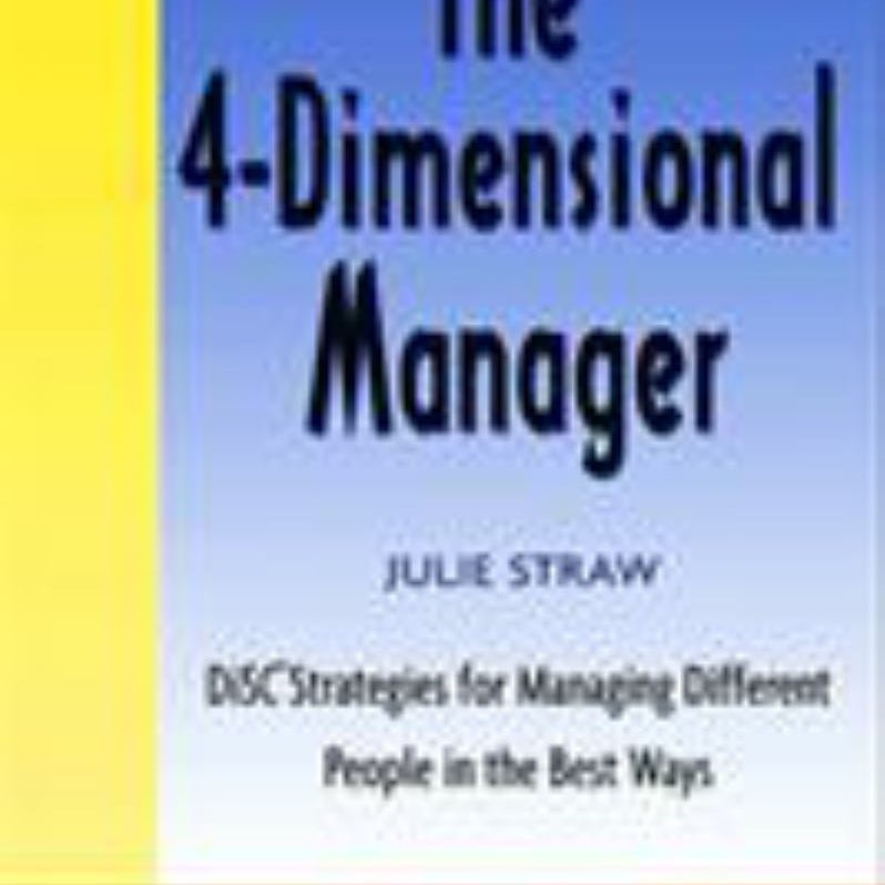 The 4-Dimensional Manager