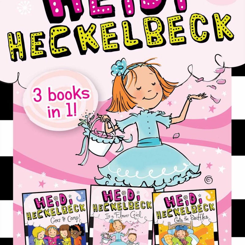 Heidi Heckelbeck 3 Books In 1! #3