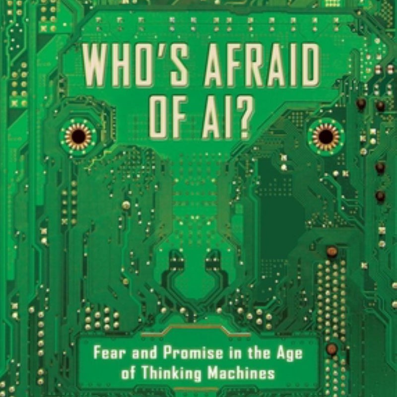 Who's Afraid of AI?