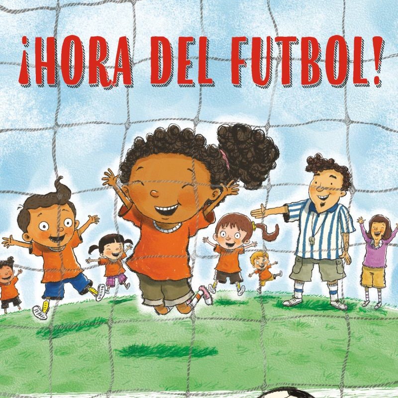 ¡Hora Del Fútbol! (Soccer Time! Spanish Edition)