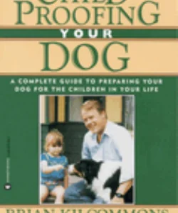 Childproofing Your Dog
