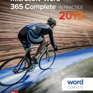Microsoft Word 365 Complete: in Practice, 2019 Edition
