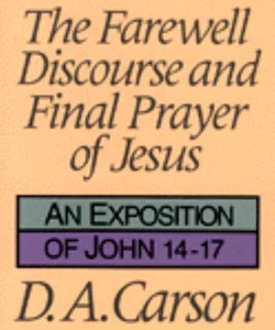 The Farewell Discourse and the Final Prayer of Jesus