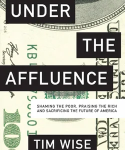 Under the Affluence