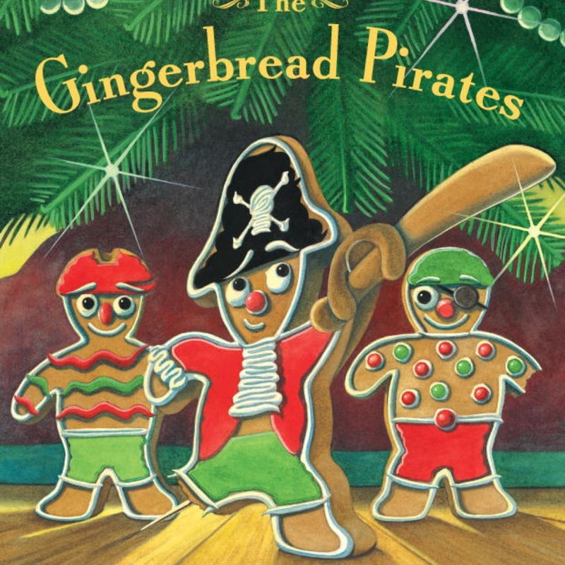 The Gingerbread Pirates Gift Edition