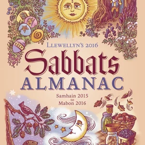 Llewellyn's 2016 Sabbats Almanac