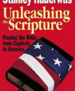 Unleashing the Scripture