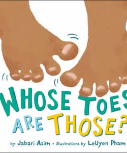 Whose Toes Are Those?