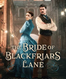 The Bride of Blackfriars Lane