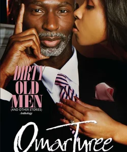 Dirty Old Men (and Other Stories)