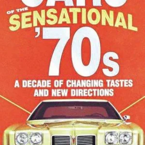 Cars of the Sensational '70s