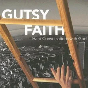 Gutsy Faith