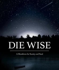 Die Wise