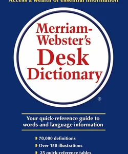 Merriam-Webster's Desk Dictionary