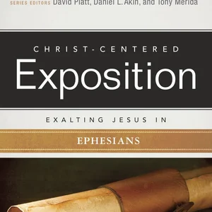 Exalting Jesus in Ephesians