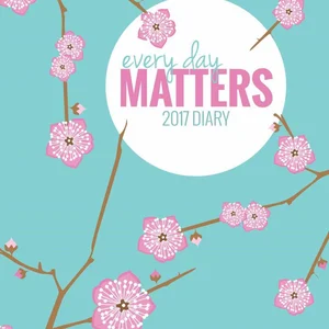 Every Day Matters Desk Diary 2017