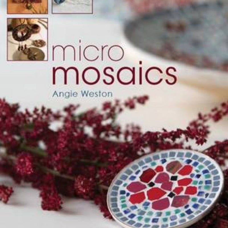 Micro Mosaics