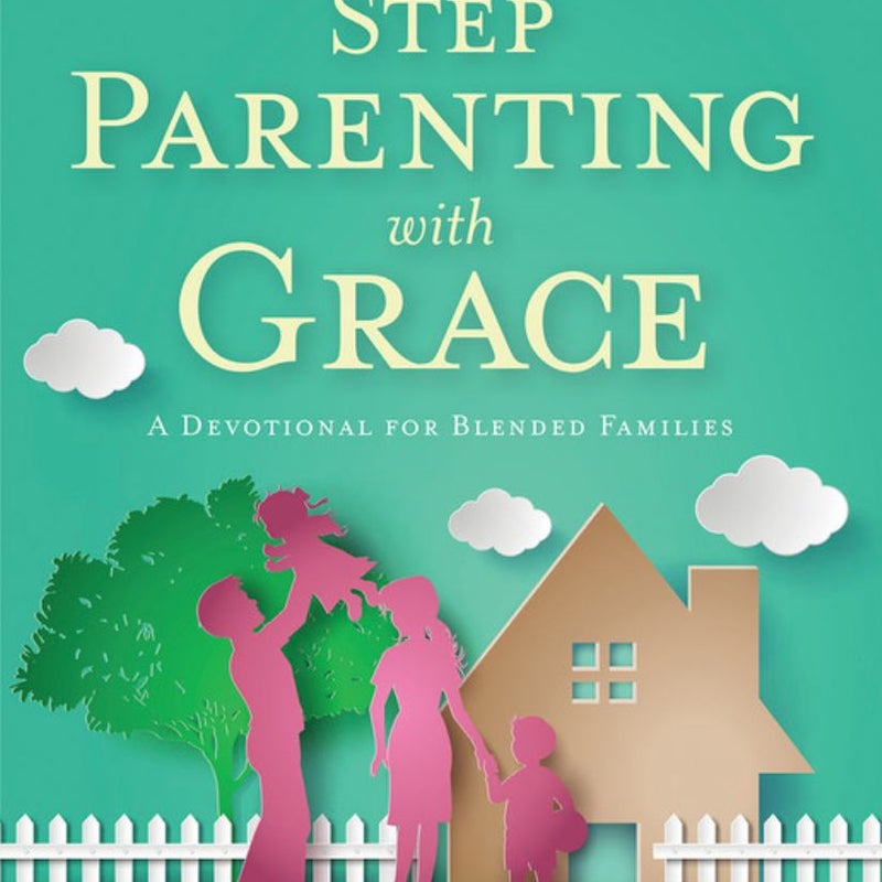 Stepparenting with Grace