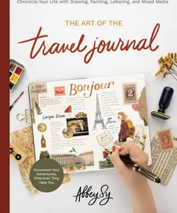 The Art of the Travel Journal