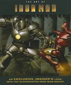 The Art of Iron Man the Movie