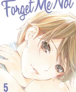 Forget Me Not 5