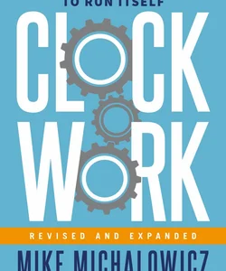 Clockwork, Revised and Expanded