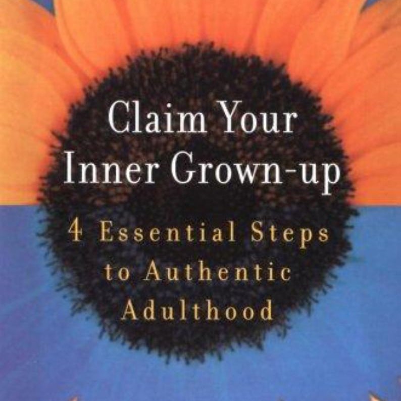 Claim Your Inner Grown-Up