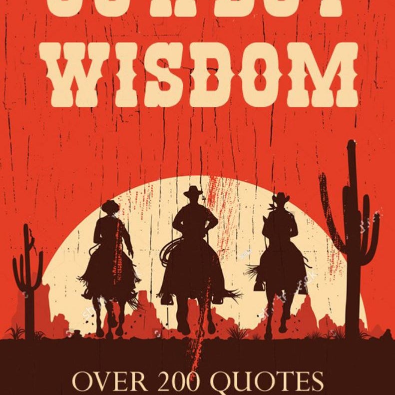 Cowboy Wisdom