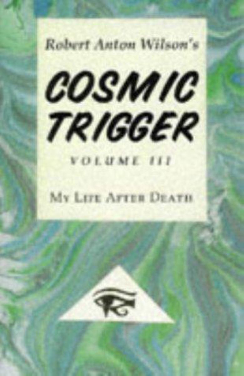 Cosmic Trigger III