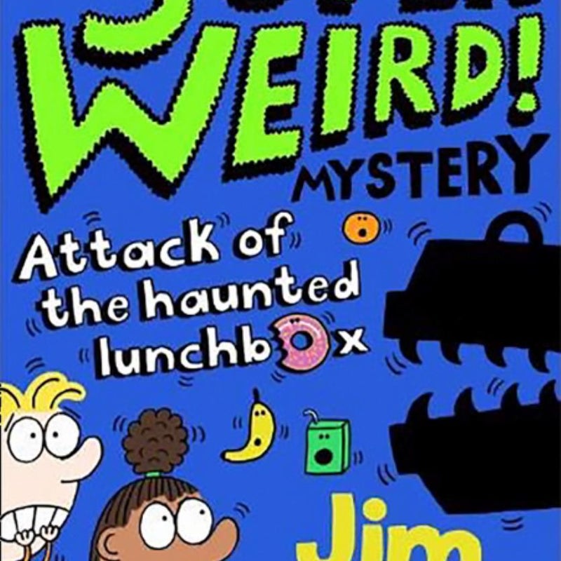 A Super Weird! Mystery: Attack of the Haunted Lunchbox