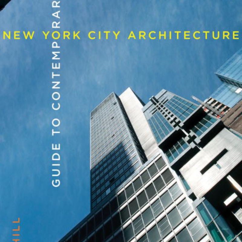 Guide to Contemporary New York City Architecture