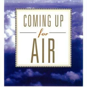 Coming up for Air