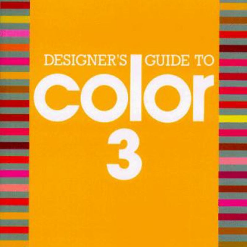 Designer's Guide to Color 3