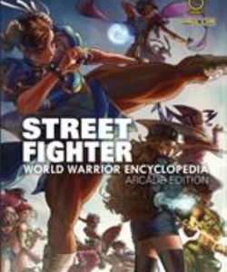 Street Fighter World Warrior Encyclopedia - Arcade Edition HC