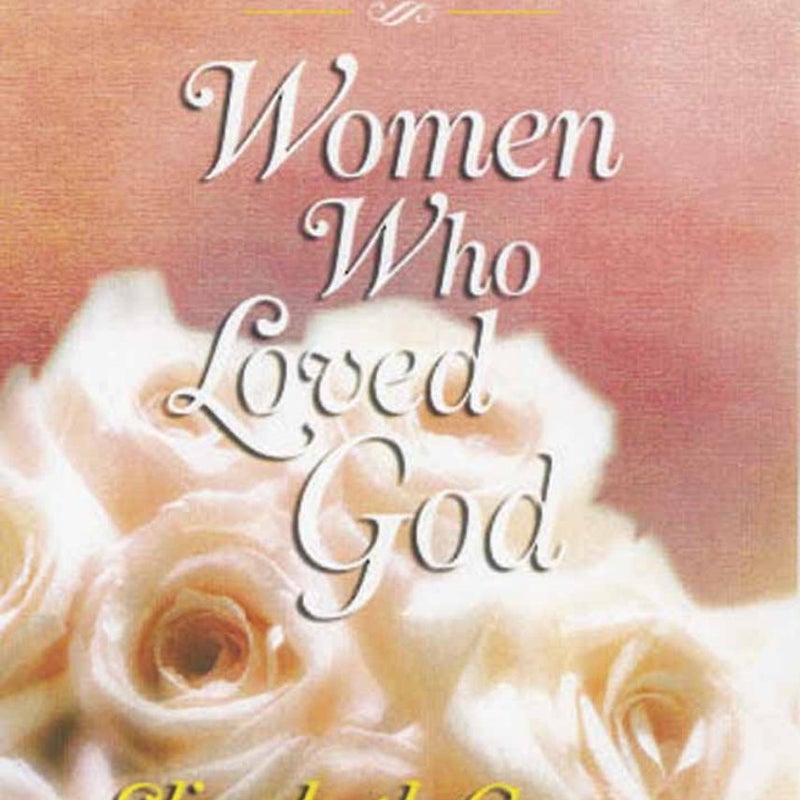 Women Who Loved God