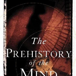 The Prehistory of the Mind