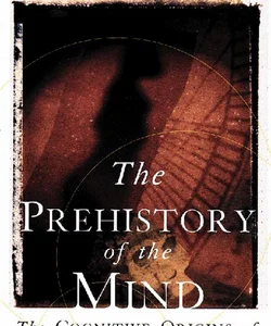 The Prehistory of the Mind