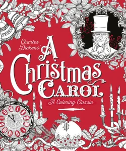A Christmas Carol: a Coloring Classic