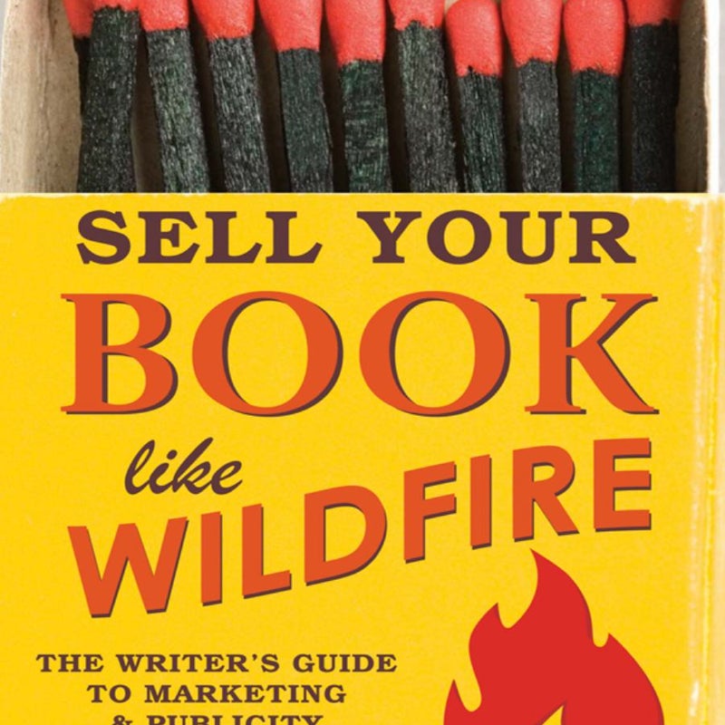 Sell Your Book Like Wildfire