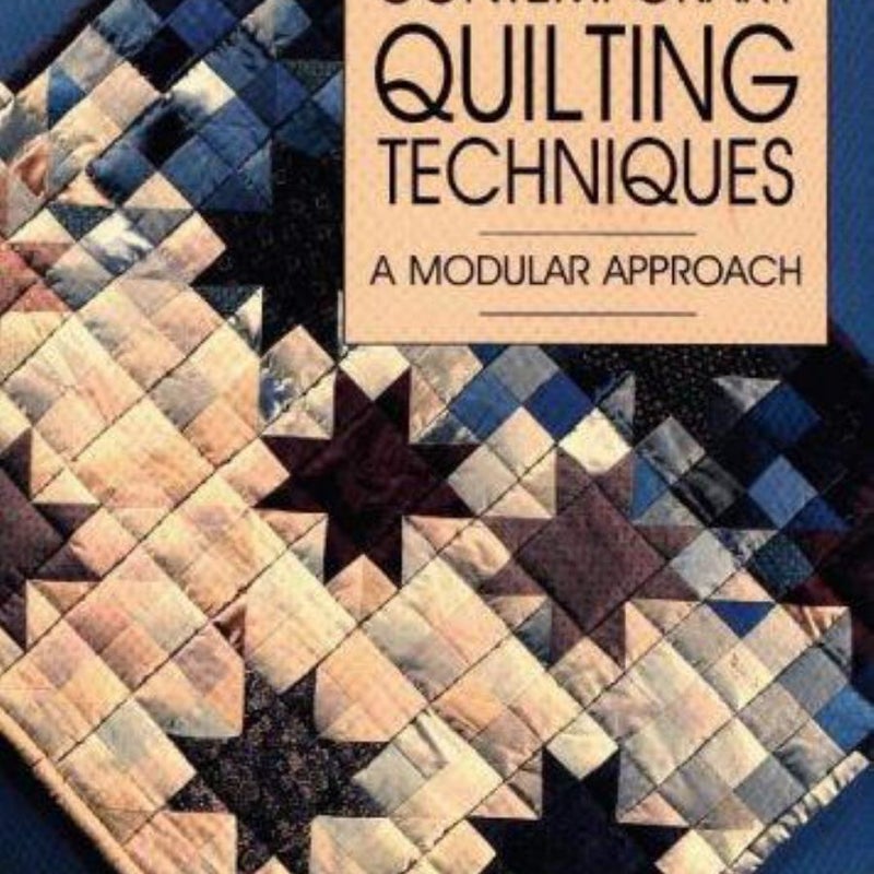 Contemporary Quilting Techniques