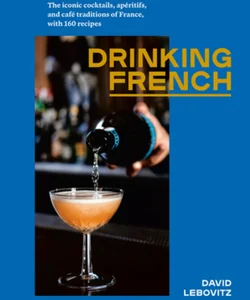 Drinking French