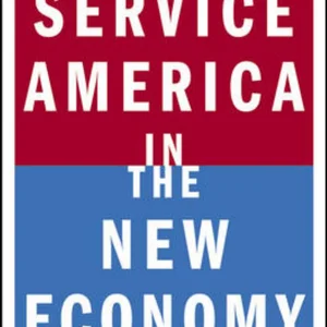 Service America in the New Economy