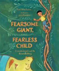 Fearsome Giant, Fearless Child