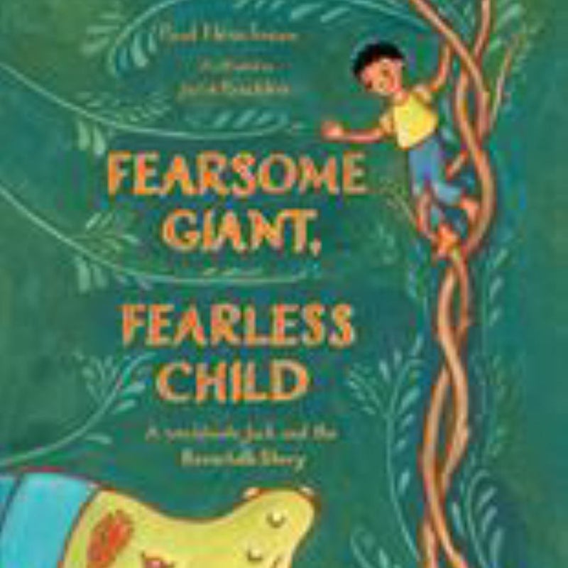 Fearsome Giant, Fearless Child