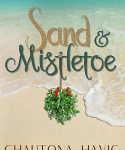 Sand & Mistletoe