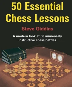 50 Essential Chess Lessons