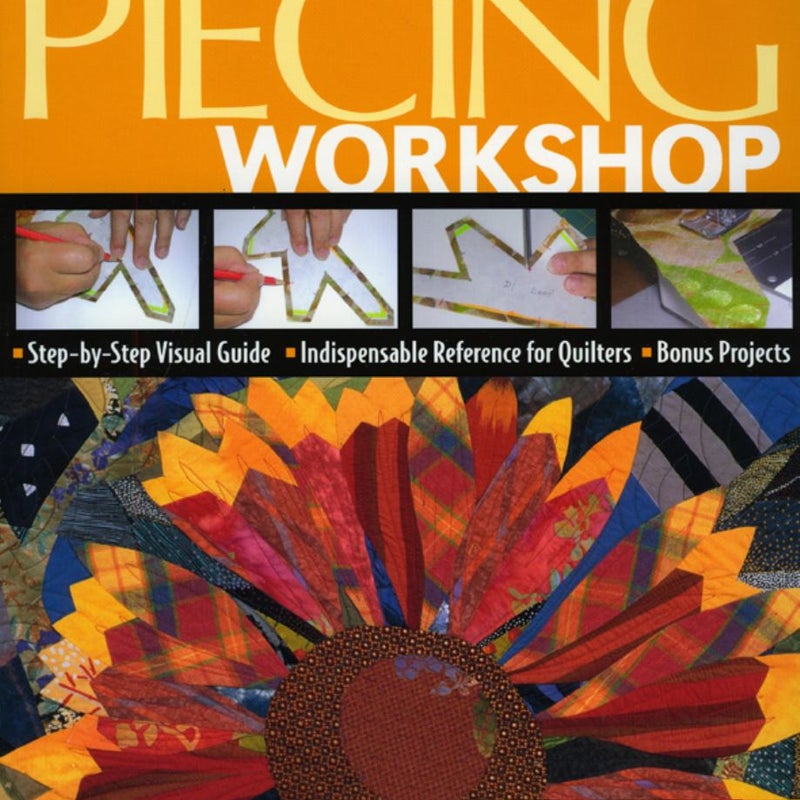 Ruth B. Mcdowell's Piecing Workshop