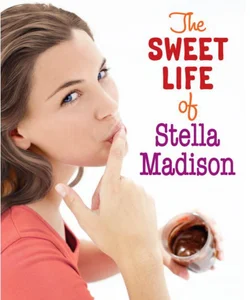 The Sweet Life of Stella Madison