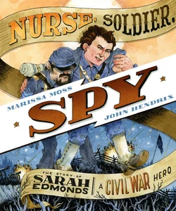 Nurse, Soldier, Spy